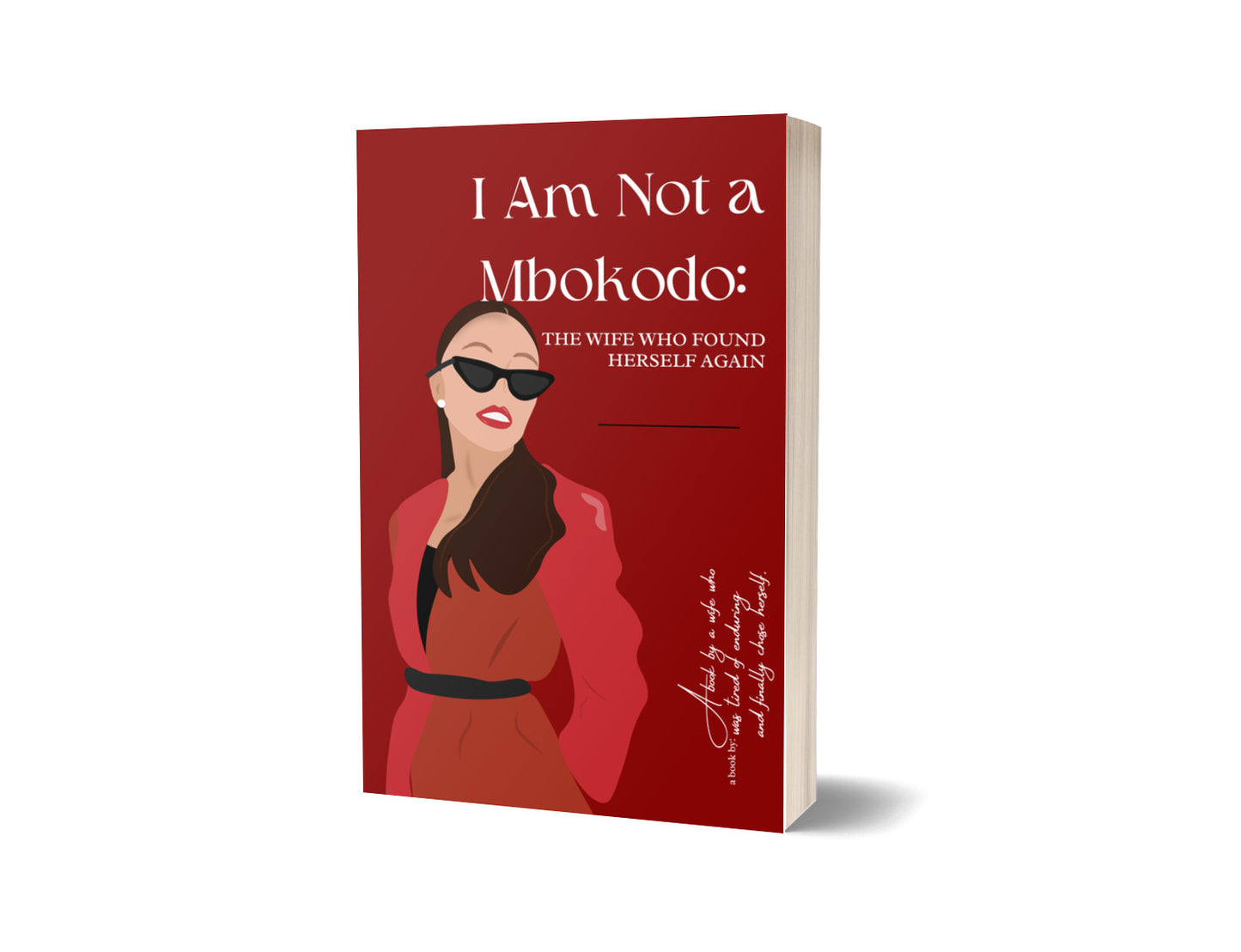 I Am Not a Mbokodo: The Wife Who Found Herself Again